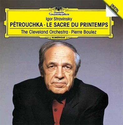 Pierre Boulez Cleveland Orchestra Stravinsky Petrushka The Rite of Spring Tower
