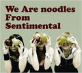 noodles We Are noodles From Sentimental GO WEST Tower Records Limited