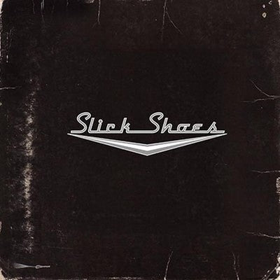 Slick Shoes Slick Shoes Tower Records Limited