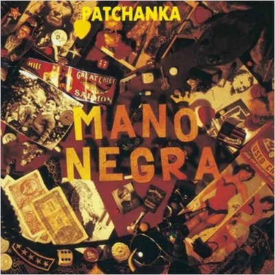 Mano Negra pachanka tower records limited