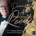 Hiroshima Wind Orchestra Tatsuya Shimono Jerusalem Hymn Alfred Reed Praise! Towe