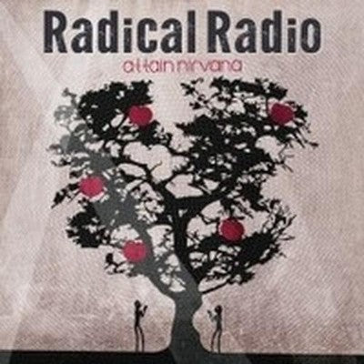 Radical Radio attain nirvana tower records limited