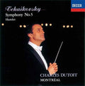 Charles Dutoit Montreal Symphony Orchestra Tchaikovsky Symphony No. 5 Fantasy Ov