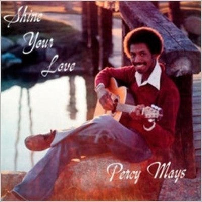 Percy Mays Shine Your Love Tower Records Limited