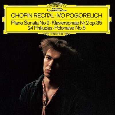 Ivo Pogorelich Chopin 24 Preludes Piano Sonata No. 2 Polonaise No. 5 Tower Recor
