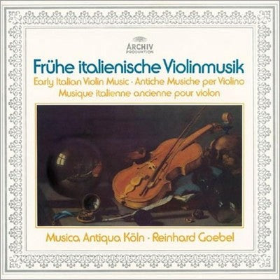 Musica Antiqua Cologne Early Italian Violin Music Tower Records Limited