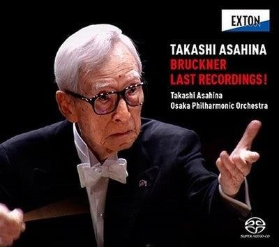 Takashi Asahina Osaka Philharmonic Orchestra Takashi Asahina The Last Bruckner S