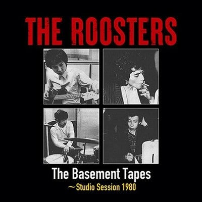 roosters The Basement Tapes Studio Session 1980 Tower Records Limited