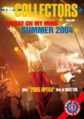 The Collectors FRIDAY ON MY MIND SUMMER 2004 Tower Records Limited