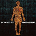 Autopilot Off Make a Sound 3 Tower Records Limited