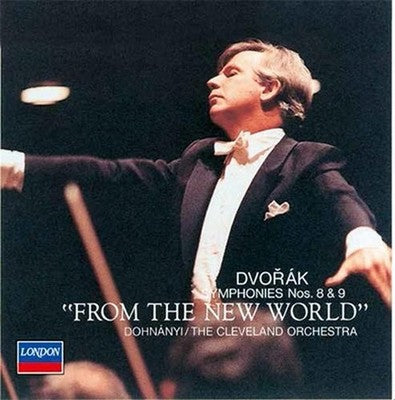 Christoph von Dohnanyi Cleveland Orchestra Dvorak Symphony No. 8 No. 9 From the
