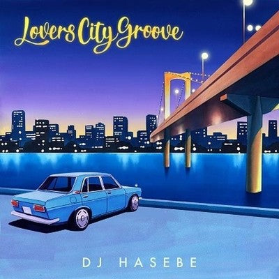 DJ HASEBE Lovers City Groove Tower Records Limited