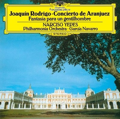 Narciso Yepes Rodrigo Aranjuez Concerto Fantasia for a Gentleman and others Towe