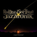 Red Dracul Scar Tissue Jazztronik experimental tower records limited