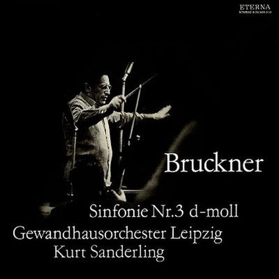 Kurt Sanderling Leipzig Gewandhaus Orchestra Bruckner Symphony No. 3 1889 Editio