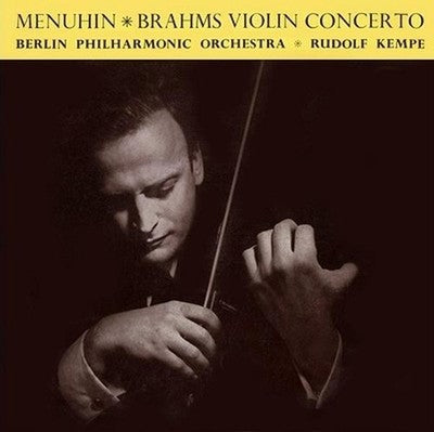 Yehudi Menuhin Rudolf Kempe Berlin Philharmonic Orchestra Brahms Violin Concerto