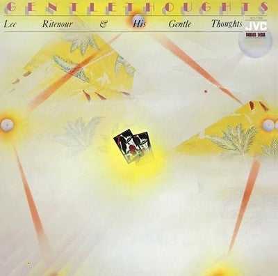 Lee Ritenour & His Gentle Thoughts Gentle Thoughts Take 2 Tower Records Limited