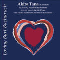 Loving Burt Bacharach Akira Tana And Friends featuring Atsuko Hashim [CD Album]