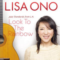Look To The Rainbow-Jazz Standards from L.A.- Lisa Ono [CD] NEW