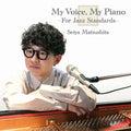 Seiya Matsushita My Voice My Piano For Jazz Standards From Japan CD 12tracks NEW
