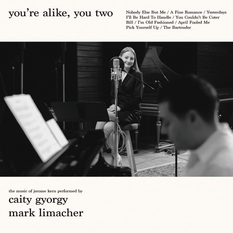 Caity Gyorgy YOU`ARE ALIKE. YOU TWO THE MUSIC OF JEROME KERN From Japan CD NEW
