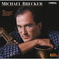 Michael Brecker (Brecker Brothers) Jazz CD (SHM-CD) Japan OBI NEW