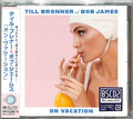 New 2020 TILL BRONNER BOB JAMES ON VACATION with BONUS TRACK JAPAN BLU-SPEC CD