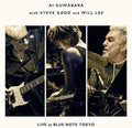 New AI KUWABARA WITH STEVE GADD & WILL LEE-LIVE AT BLUE NOTE TOKYO-JAPAN SHM-CD