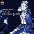 New ClassicaLoid - ClassicaLoid presents ORIGINAL CLASSICAL MUSIC No.2 [CD]
