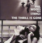 Phil Woods With Strings Jazz CD The Thrill Is Gone Paper Sl OBI Japan New