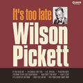 New WILSON PICKETT It’s Too Late w/ BONUS TRACK   JAPAN MINI LP CD