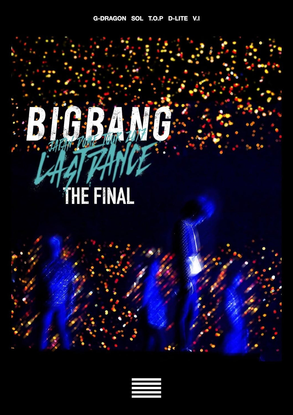 New BIGBANG JAPAN DOME TOUR 2017 -LAST DANCE-: THE FINAL (R [Blu-ray Disc]