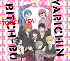Yarichin Bitch Bu Theme Song Touch You JAPAN NEW
