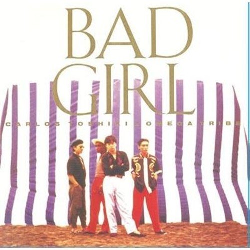 CD New Carlos Toshiki & Omega Tribe / Bad Girl +6 1989 From Japan CD 16tracks