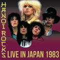 Hanoi Rocks Live In Japan 1983 Japan Edition Alive the Live series IACD11657 NEW