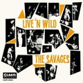 SAVAGES Live’n Wild w/ Bonus Track JP CD NEW