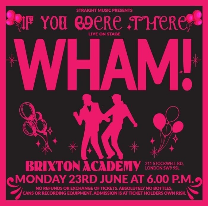 New WHAM! If You Were There - Live at Brixton 86 2CD Released in 2025