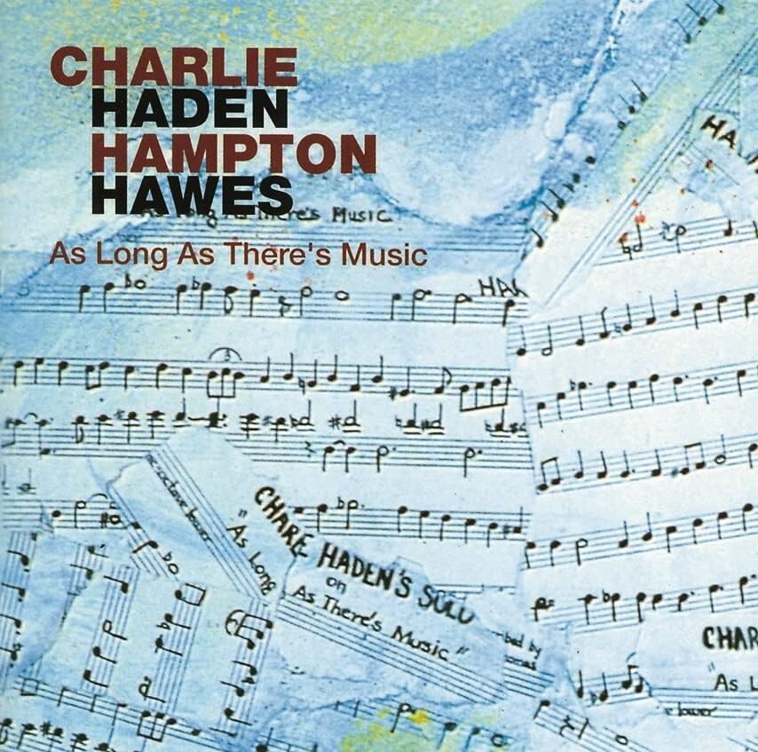 Charlie Haden & Hampton Hawes As Long As Theres Music UHQCD New