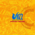 New SQUARE ENIX JAZZ -CHRONO TRIGGER- Japan CD Game Music