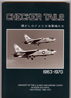 CHECKER TAIL Checker Tail 2: Nostalgic U.S. Navy Aircraft 1963-1970 Atsugi NEW