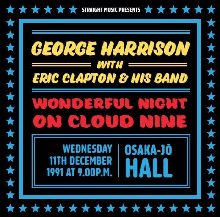 George Harrison Eric Clapton & His Band Wonderful Night on Cloud Nine Osaka 1991