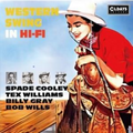CD BOB WILLS / SPADE COOLEY / TEX WILLIAMS / BILLY GRAY Western Swing In Hi-Fi