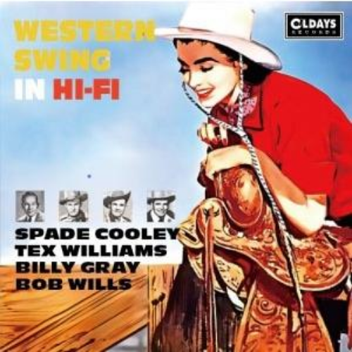 CD BOB WILLS / SPADE COOLEY / TEX WILLIAMS / BILLY GRAY Western Swing In Hi-Fi