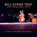 Bill Evans - Switzerland, 1975 [CD] NEW