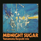 CD New YAMAMOTO TSUYOSHI TRIO MIDNIGHT SUGAR  TBM JAPAN SACD HYBRID