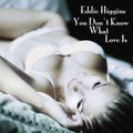 New LP Eddie Higgins/You Don`t Know What Love Is VHJD00272