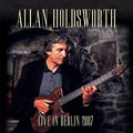 Allan Holdsworth – Live Berlin 2007 (Blues for Tony) Rare FM Broadcast 2CD NEW