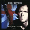 CD New JOHN WETTON Battle Lines with Bonus Track  2025 JAPAN MINI LP SHM