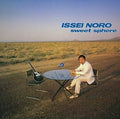 ISSEI NORO SWEET SPHERE (1985) Casiopea JP UHQ CD From Japan NEW