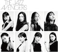 THE JAZZ AVENGERS/The Jazz Avengers New LP